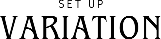 SET UP Variation